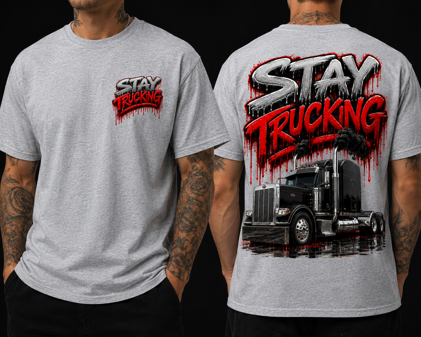 Stay Trucking T-Shirt Front and Back